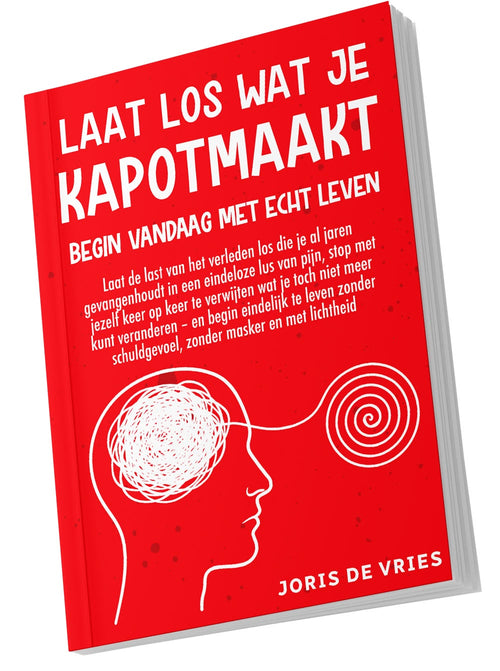 Laat los wat je kapotmaakt (boek) + 2x bonus (e-boek)